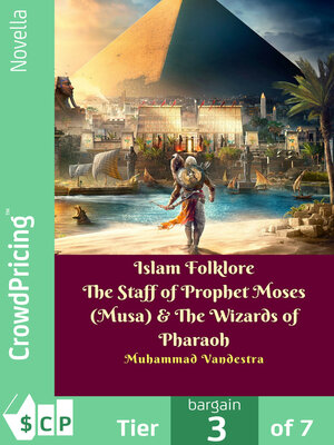 cover image of Islam Folklore the Staff of Prophet Moses (Musa) & the Wizards of Pharaoh